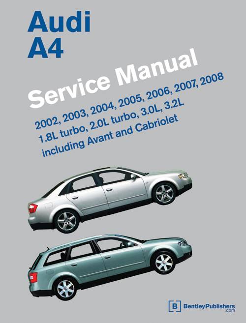Audi A4 (B6, B7) Service Manual: 2002-2008