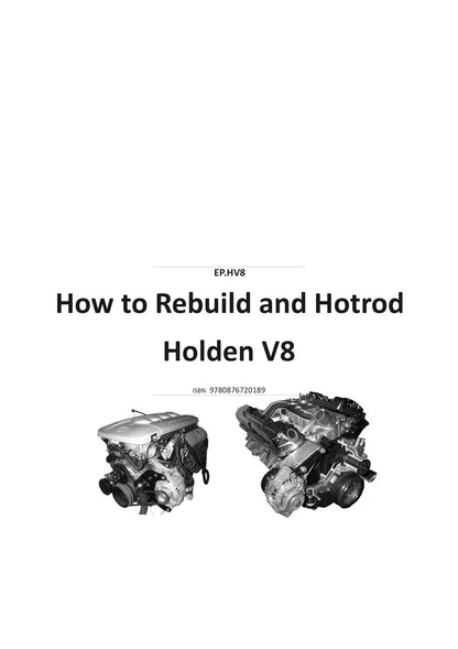 How To Rebuild &amp; Hotrod Holden V8