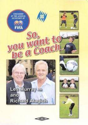 SO YOU WANT TO BE A COACH