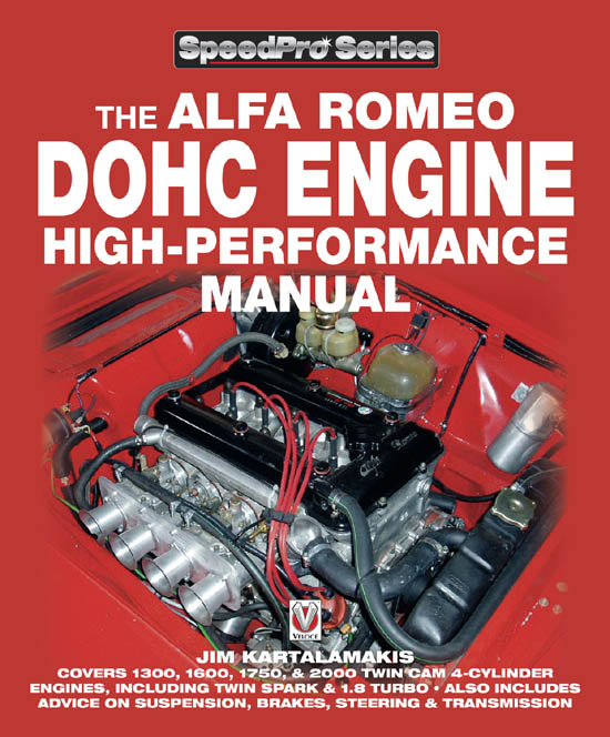 Alfa Romeo DOHC Engine High-Performance Manual (SpeedPro Series): Jim Kartalamakis