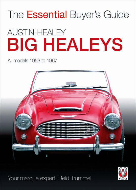The Essential Buyers Guide: Austin-Healey Big Healeys